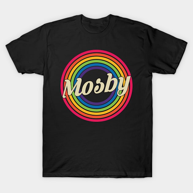 Mosby - Retro Rainbow Style T-Shirt by MaydenArt